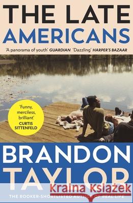 The Late Americans Brandon Taylor 9781529922073