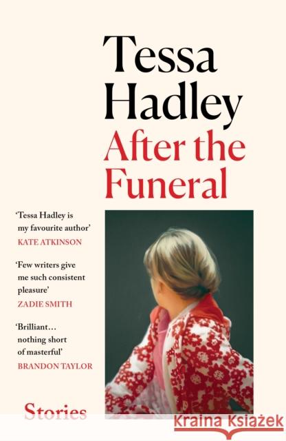 After the Funeral Tessa Hadley 9781529922691