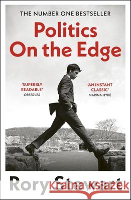 Politics On the Edge Rory Stewart 9781529922868