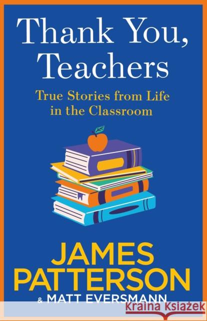 Thank You, Teachers James Patterson 9781529923049 Cornerstone