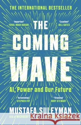 The Coming Wave: The instant Sunday Times bestseller from the ultimate AI insider Michael Bhaskar 9781529923834