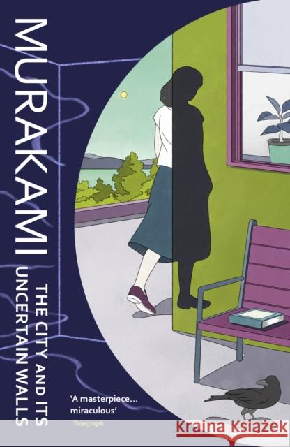 The City and Its Uncertain Walls Haruki Murakami 9781529926941