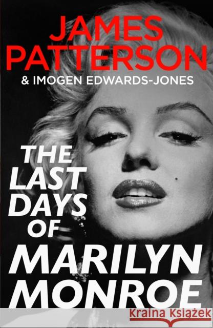 The Last Days of Marilyn Monroe James Patterson 9781529928471 Cornerstone