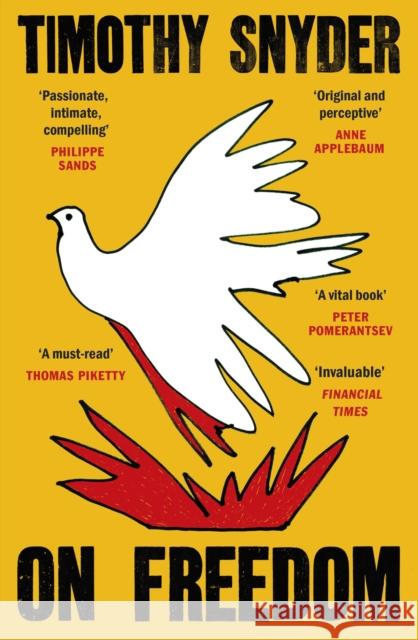 On Freedom Timothy Snyder 9781529929287 Vintage Publishing