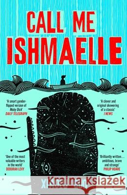 Call Me Ishmaelle Xiaolu Guo 9781529929997
