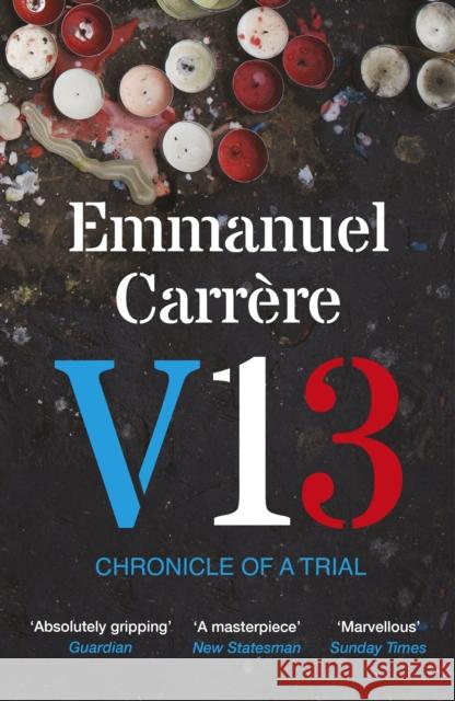 V13: Chronicle of a Trial Emmanuel Carrere 9781529931778 Vintage Publishing