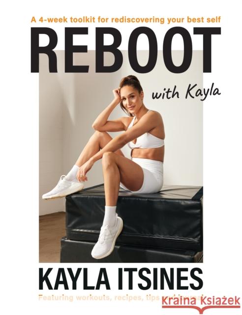 Reboot with Kayla Kayla Itsines 9781529932751 Ebury Publishing