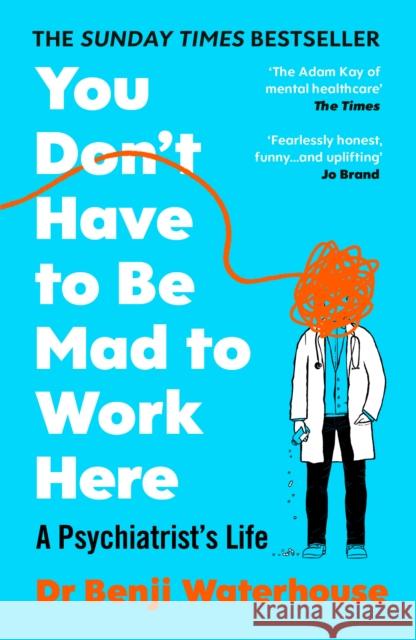 You Don't Have to Be Mad to Work Here Benji Waterhouse 9781529933420