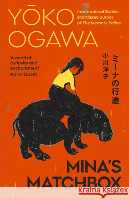 Mina's Matchbox Yoko Ogawa 9781529933536