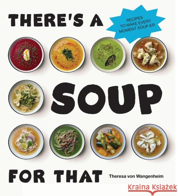 There’s a Soup for That Theresa von Wangenheim 9781529934571 Ebury Publishing