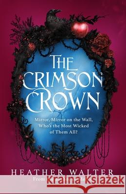 The Crimson Crown Heather Walter 9781529939903 Cornerstone