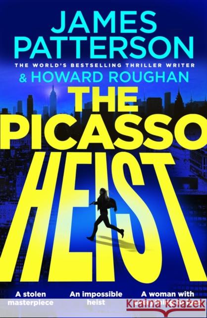 The Picasso Heist James Patterson 9781529943580 Cornerstone
