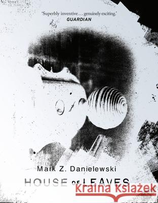 House Of Leaves Mark Z Danielewski 9781529943993