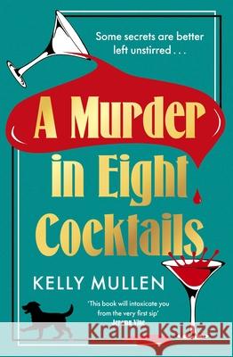 A Murder in Eight Cocktails Kelly Mullen 9781529945188 Cornerstone