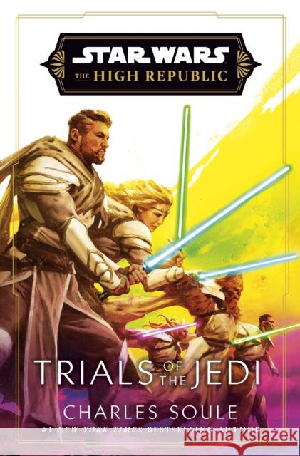 Star Wars: Trials of the Jedi (High Republic) Charles Soule 9781529945539 Cornerstone