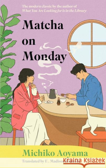 Matcha on Monday Michiko Aoyama 9781529950144