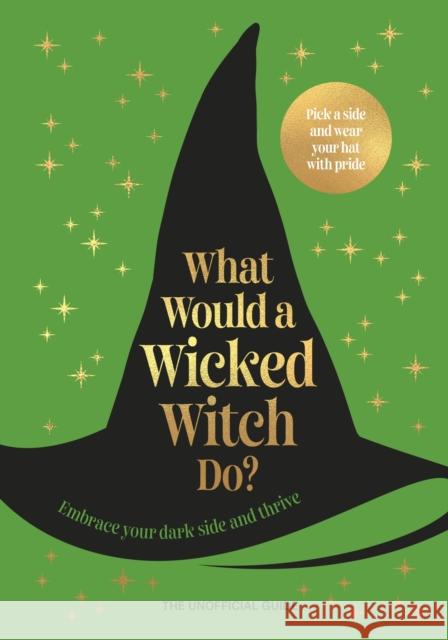 What Would A Wicked Witch Do? Pop Press 9781529953046 Ebury Publishing