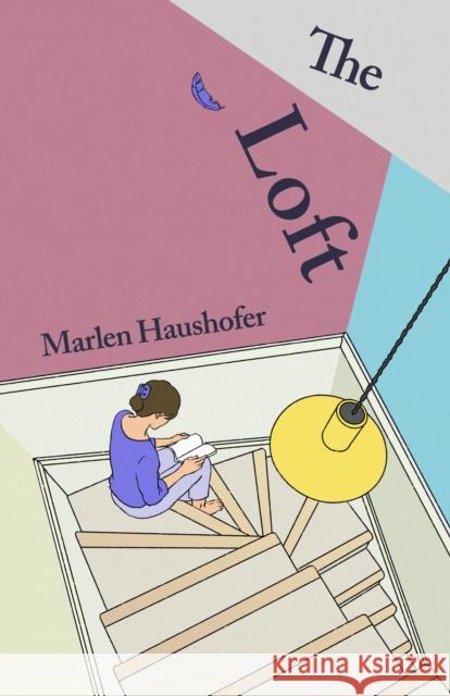 The Loft Marlen Haushofer 9781529953473 Vintage Publishing