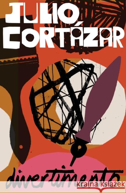 Divertimento Julio Cortazar 9781529956818