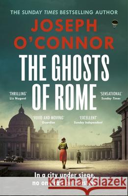 The Ghosts Of Rome Joseph O'Connor 9781529967029 Vintage Publishing
