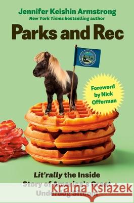 Parks and Rec Jennifer Keishin Armstrong 9781529977936