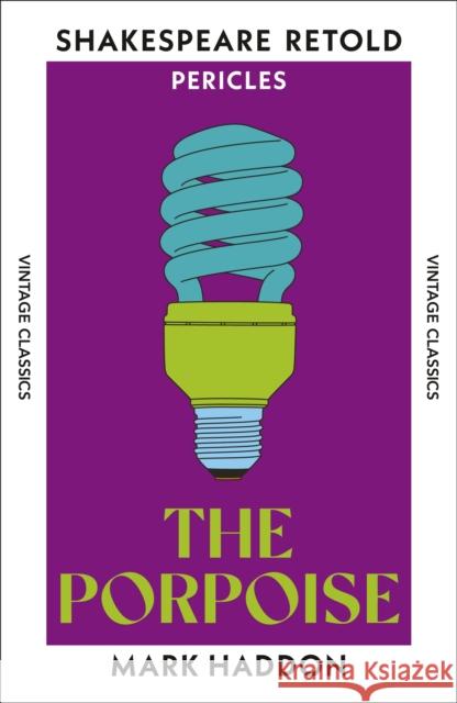 The Porpoise Mark Haddon 9781529979701