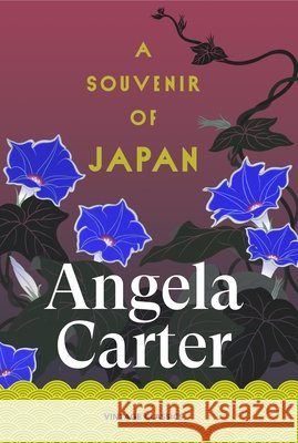 A Souvenir of Japan Angela Carter 9781529983722