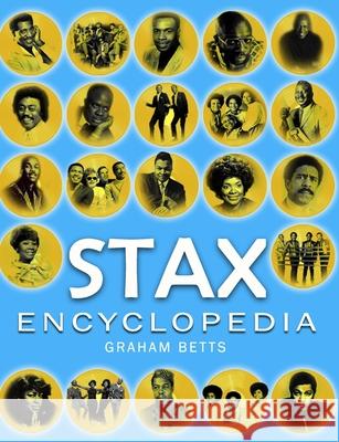 Stax Encyclopedia Graham Betts 9781530000357