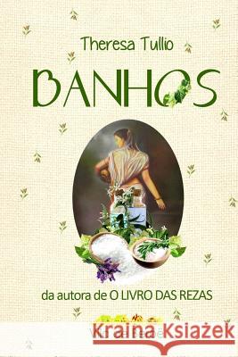 Banhos Theresa Tullio 9781530001347