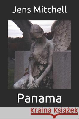 Panama Josephine S. Lehman Jens Mitchell 9781530014156 Createspace Independent Publishing Platform