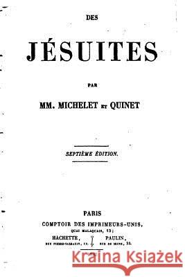 Des jésuites Michelet, Jules 9781530019328