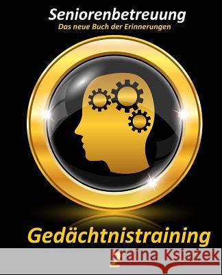 Gedächtnistraining 2: Das neue Buch der Erinnerungen Geier, Denis 9781530022526 Createspace Independent Publishing Platform