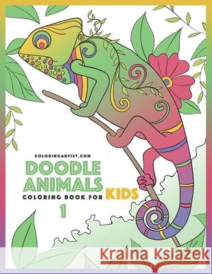 Doodle Animals Coloring Book for Kids 1 Nick Snels 9781530024421