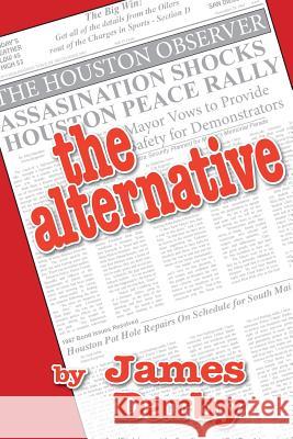 The alternative: Payback Darby, James 9781530026173