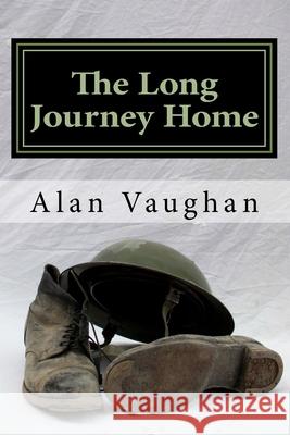 The Long Journey Home MR Alan Vaughan 9781530027187