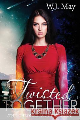 Twisted Together: Paranormal Fantasy Tattoo Superpower Romance W. J. May 9781530028283 Createspace Independent Publishing Platform