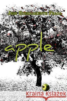 apple falls far Kiersten, Gigi 9781530042456 Createspace Independent Publishing Platform