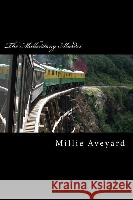 The Mallerstang Murder Millie Aveyard 9781530045709