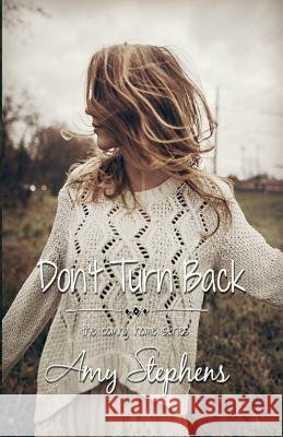 Don't Turn Back Amy Stephens 9781530051045 Createspace Independent Publishing Platform
