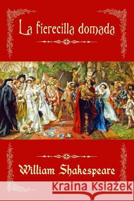 La fierecilla domada Shakespeare, William 9781530051533 Createspace Independent Publishing Platform