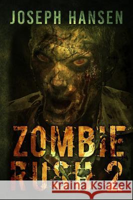 Zombie Rush 2 MR Joseph Harry Hansen 9781530052646