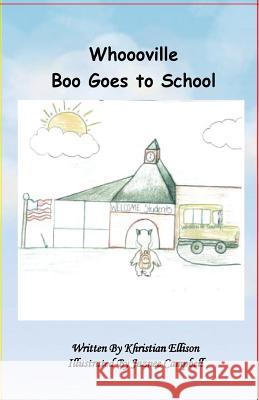 Whoooville Boo Goes To School Campbell, Jaznee 9781530061402 Createspace Independent Publishing Platform