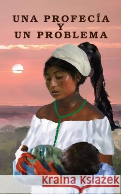 Una Profecia Y Un Problema Bolles, Namsuny 9781530064083 Createspace Independent Publishing Platform