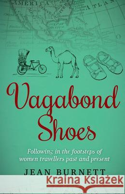 Vagabond Shoes MS Jean Burnett 9781530066995 Createspace Independent Publishing Platform