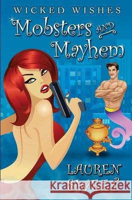 Mobsters and Mayhem Lauren Sweet 9781530069644