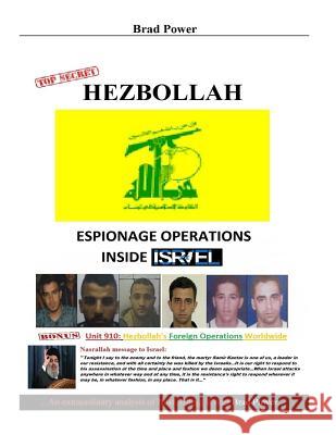 Hezbollah: Espionage inside Israel Power, Brad 9781530078530 Createspace Independent Publishing Platform