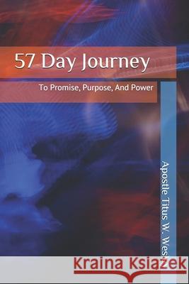 57 Days to Promise, Purpose & Power Titus Windell Wesley 9781530078950