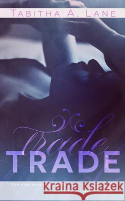 Trade Tabitha a Lane 9781530080212 Createspace Independent Publishing Platform