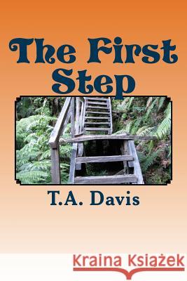 The First Step: Mae and Joey: The First Step MS Terri a. Davis 9781530081523