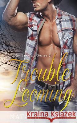 Trouble Looming Natalie Alder 9781530086382 Createspace Independent Publishing Platform